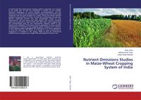 Produktbild: Nutrient Omissions Studies in Maize-Wheat Cropping System of India