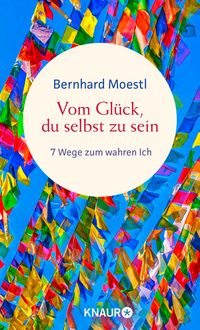 Produktbild: Vom Gl&uuml;ck, du selbst zu sein