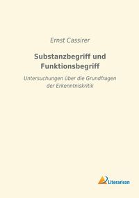 Produktbild: Substanzbegriff und Funktionsbegriff