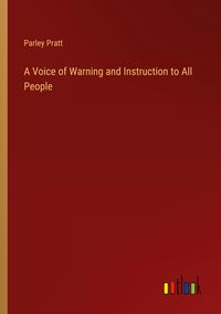 Produktbild: A Voice of Warning and Instruction to All People