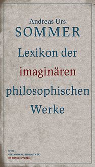 Produktbild: Lexikon der imagin&auml;ren philosophischen Werke
