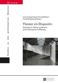 Produktbild: Theater als Dispositiv