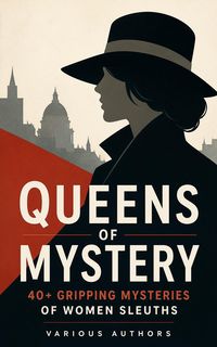 Produktbild: Queens of Mystery: 40+ Gripping Mysteries of Women Sleuths
