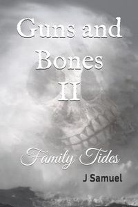 Produktbild: Guns and Bones II: Family Tides