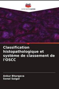 Produktbild: Classification histopathologique et syst&egrave;me de classement de l'OSCC