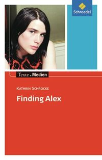 Bild vom Artikel Schrocke, K: Finding Alex: Textausgabe mit Materialien vom Autor Kathrin Schrocke