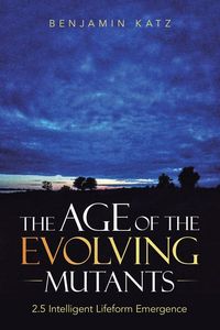 Produktbild: The Age of the Evolving Mutants
