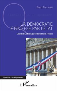 Produktbild: La democratie etouffee par l'Etat
