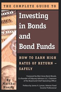 Produktbild: The Complete Guide to Investing in Bonds and Bond Funds