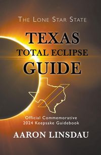 Produktbild: Texas Total Eclipse Guide (2024 Total Eclipse Guide Series)