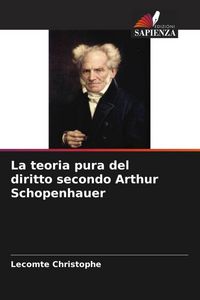 Produktbild: La teoria pura del diritto secondo Arthur Schopenhauer
