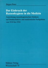 Produktbild: Der Einbruch der Rassenhygiene in die Medizin