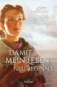 Produktbild: Damit mein Leben neu beginnt
