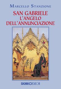 Produktbild: San Gabriele. L'angelo dell'Annunciazione