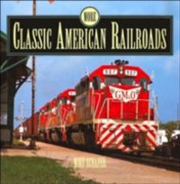 Produktbild: Schafer, M: More Classic American Railroads