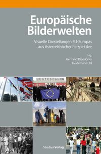Bild vom Artikel Europäische Bilderwelten vom Autor Gertraud Diendorfer