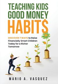 Produktbild: Teaching Kids Good Money Habits