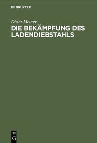 Produktbild: Die Bek&auml;mpfung des Ladendiebstahls