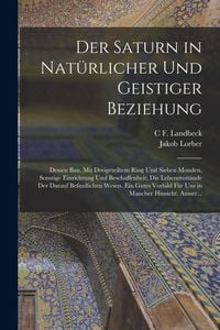 Produktbild: Der Saturn in Nat&uuml;rlicher Und Geistiger Beziehung