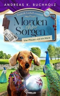 Produktbild: Morden ohne Sorgen - Vier Pfauen und ein Mord