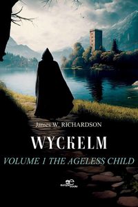 Produktbild: Wyckelm. Volume 1 The ageless child -