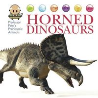 Produktbild: West, D: Professor Pete's Prehistoric Animals: Horned Dinosa