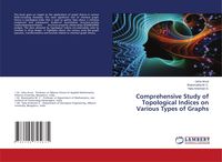 Produktbild: Comprehensive Study of Topological Indices on Various Types of Graphs