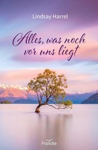 Produktbild: Alles, was noch vor uns liegt