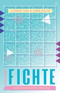 Produktbild: Fichte and the Vocation of the Intellectual