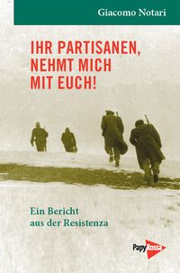 Produktbild: Ihr Partisanen, nehmt mich mit Euch!