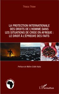 Produktbild: La protection internationale des droits de l'homme dans les situations de crise en Afrique :