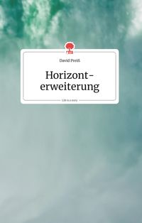 Produktbild: Horizonterweiterung. Life is a Story - story.one