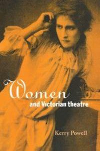 Produktbild: Women and Victorian Theatre