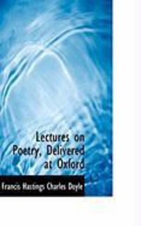Produktbild: Lectures on Poetry, Delivered at Oxford