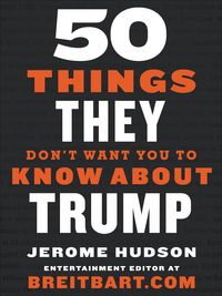 Produktbild: 50 Things They Don't Want You to Know About Trump