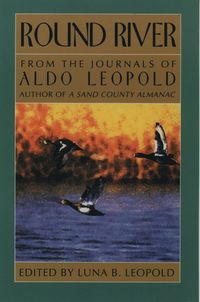 Bild vom Artikel Round River vom Autor Aldo Leopold