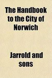 Produktbild: The Handbook to the City of Norwich