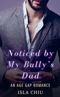 Produktbild: Noticed by My Bully's Dad