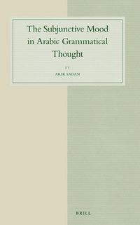 Produktbild: The Subjunctive Mood in Arabic Grammatical Thought