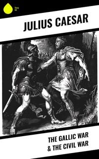 Produktbild: The Gallic War & The Civil War