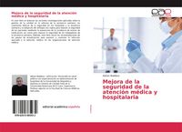 Produktbild: Mejora de la seguridad de la atenci&oacute;n m&eacute;dica y hospitalaria