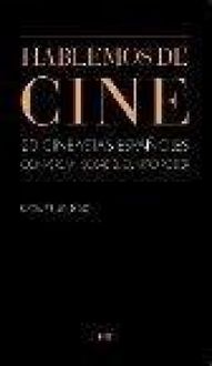 Produktbild: Hablemos de cine : 20 cineastas conversan sobre el cuarto poder