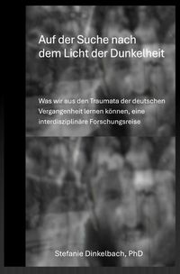 Produktbild: Auf der Suche nach dem Licht der Dunkelheit