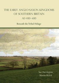 Produktbild: Early Anglo-Saxon Kingdoms of Southern Britain AD 450-650