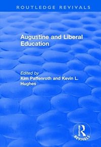 Produktbild: Paffenroth, K: Augustine and Liberal Education