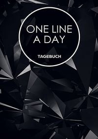 Produktbild: One Line a Day - Das Tagebuch f&uuml;r deine Gedanken zum Tag
