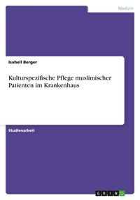 Produktbild: Kulturspezifische Pflege muslimischer Patienten im Krankenhaus