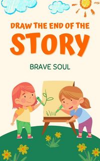 Produktbild: Draw the End of the Story (Boys and Girls, #1)