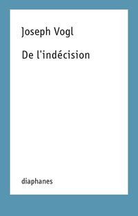 Produktbild: De l'ind&eacute;cision