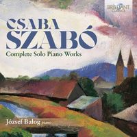 Bild vom Artikel Szabo:Complete Solo Piano Works vom Autor Jozsef Balog